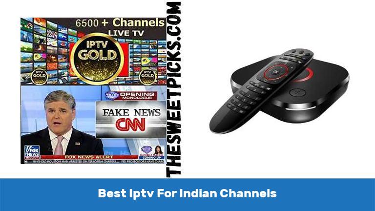 Best Iptv For Indian Channels