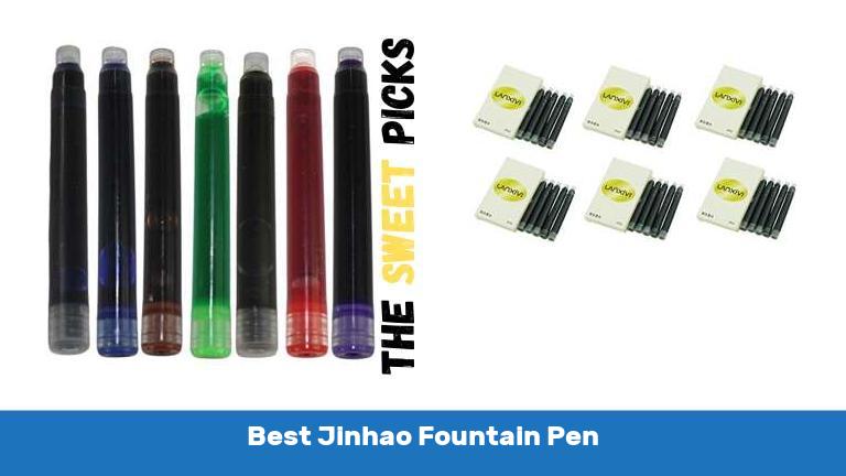 Best Jinhao Fountain Pen