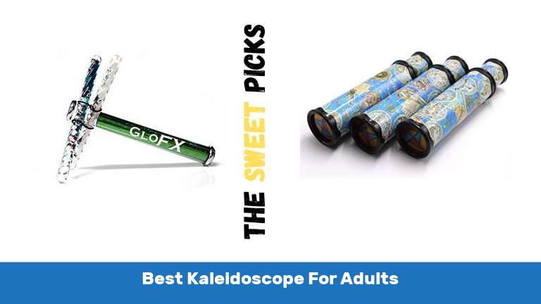 Best Kaleidoscope For Adults