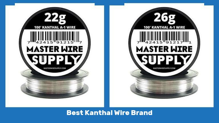 Best Kanthal Wire Brand