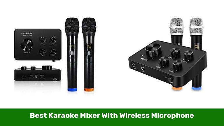 Best Karaoke Mixer With Wireless Microphone