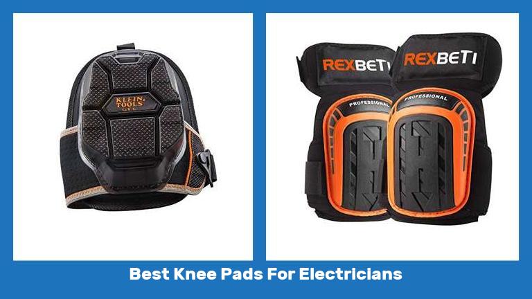 Best Knee Pads For Electricians