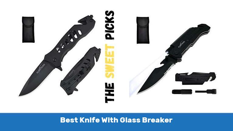 Best Knife With Glass Breaker