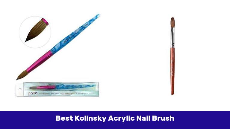 Best Kolinsky Acrylic Nail Brush
