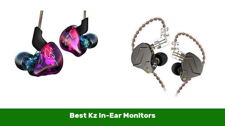Best Kz In Ear Monitors