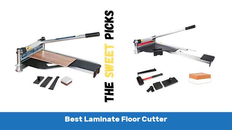 Best Laminate Floor Cutter