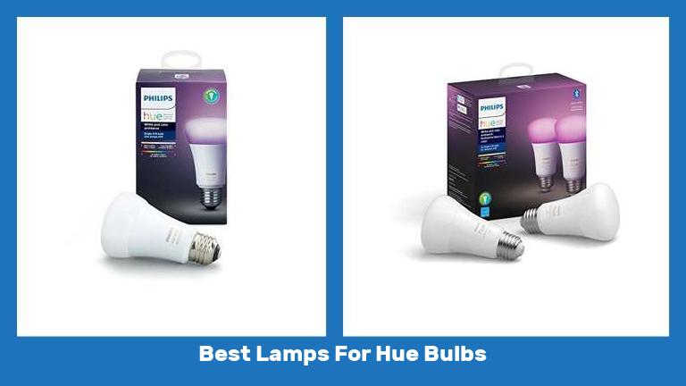 Best Lamps For Hue Bulbs