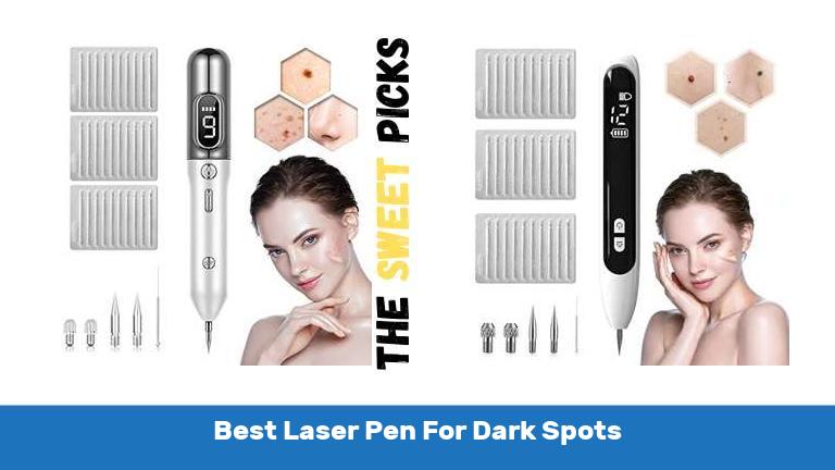 Best Laser Pen For Dark Spots