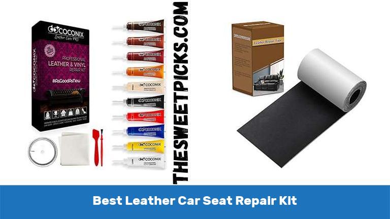 Best Leather Car Seat Repair Kit