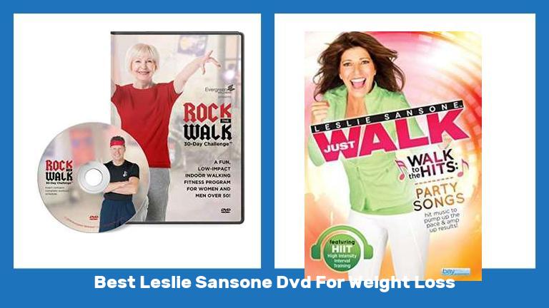 Best Leslie Sansone Dvd For Weight Loss