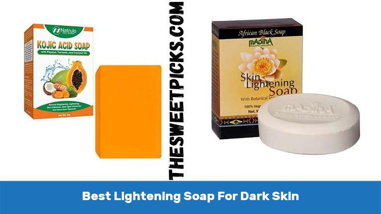 Best Lightening Soap For Dark Skin