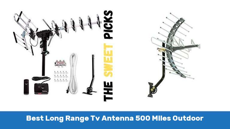 Best Long Range Tv Antenna 500 Miles Outdoor