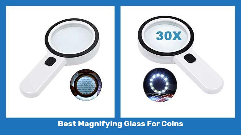 Best Magnifying Glass For Coins