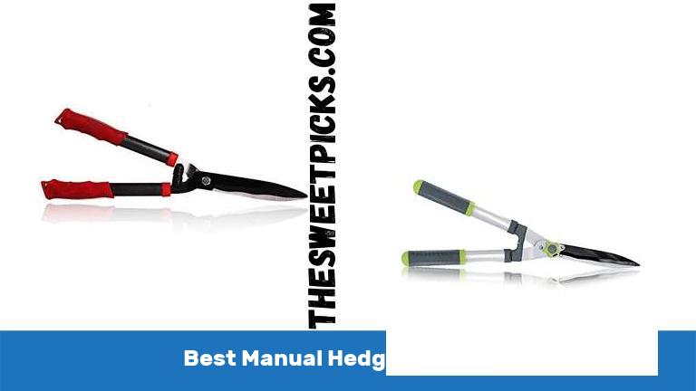 Best Manual Hedge Trimmers