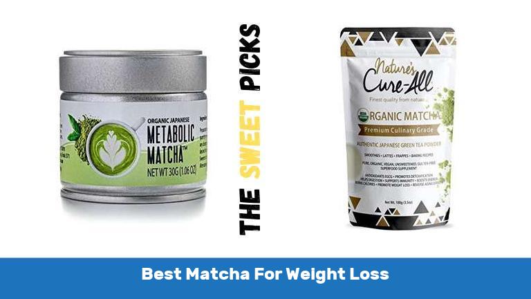 Best Matcha For Weight Loss