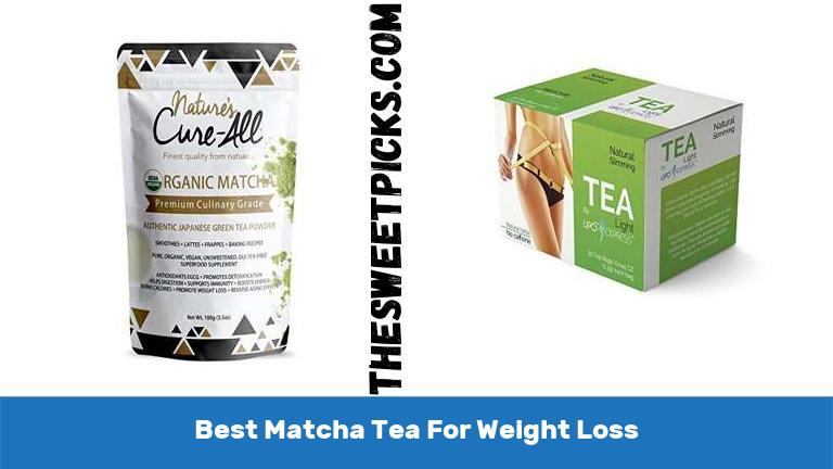 Best Matcha Tea For Weight Loss