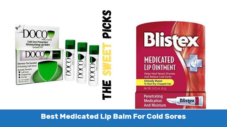 Best Medicated Lip Balm For Cold Sores