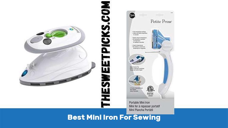 Best Mini Iron For Sewing