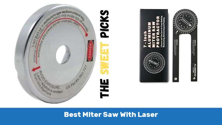Best Miter Saw With Laser