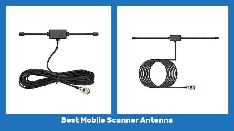 Best Mobile Scanner Antenna