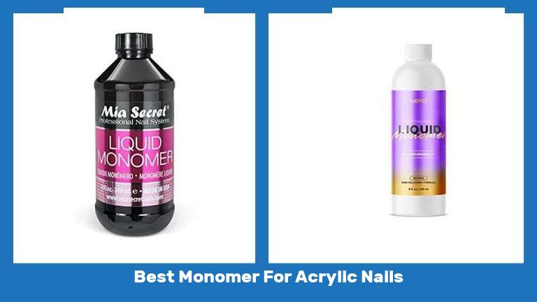 Best Monomer For Acrylic Nails