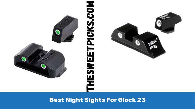Best Night Sights For Glock 23