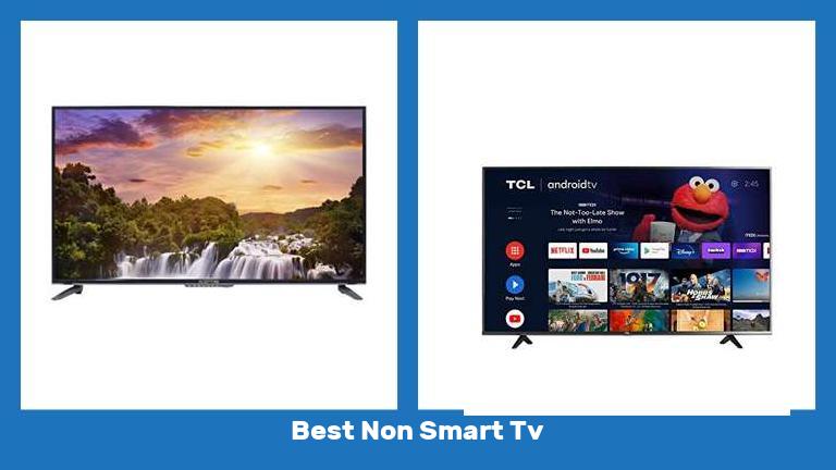 Best Non Smart Tv