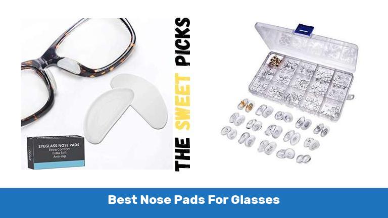 Best Nose Pads For Glasses