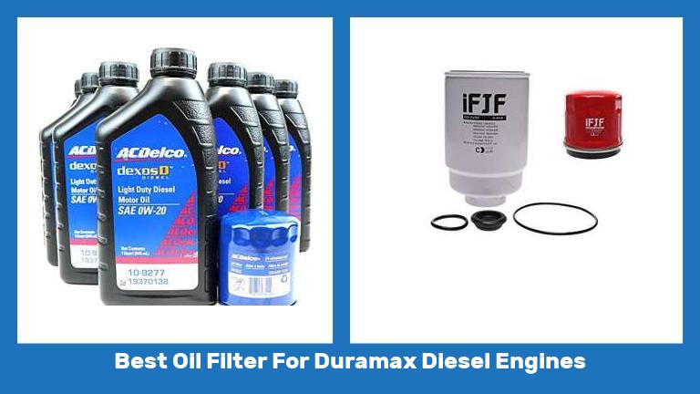 Best Oil Filter For Duramax Diesel Engines