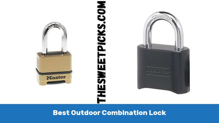 Best Outdoor Combination Lock