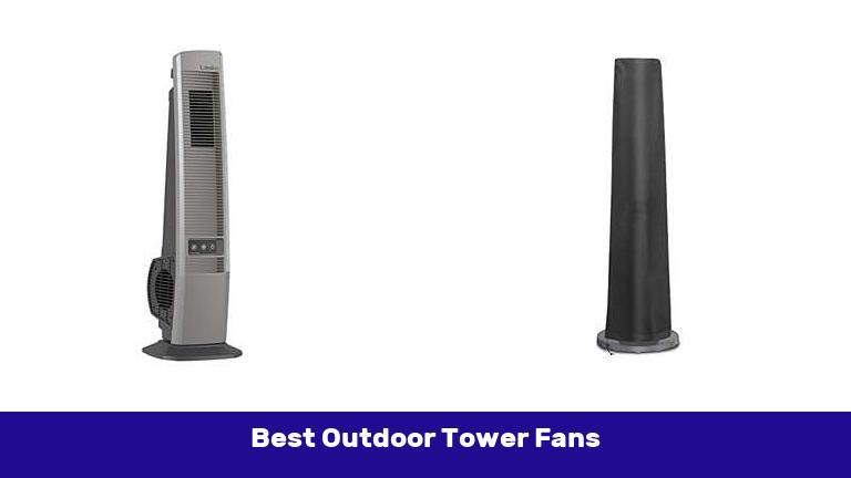 Best Outdoor Tower Fans