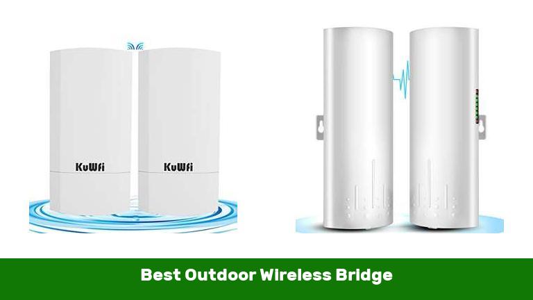 Best Outdoor Wireless Bridge