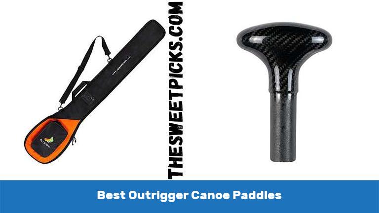 Best Outrigger Canoe Paddles