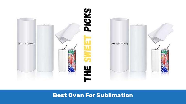 Best Oven For Sublimation