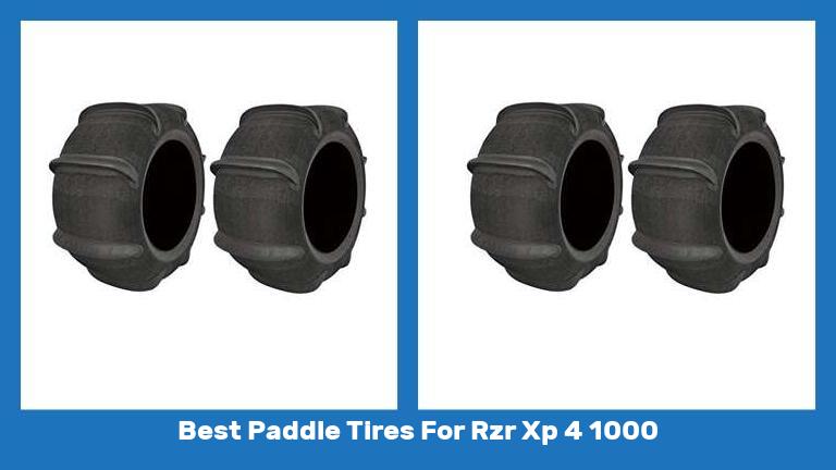 Best Paddle Tires For Rzr Xp 4 1000