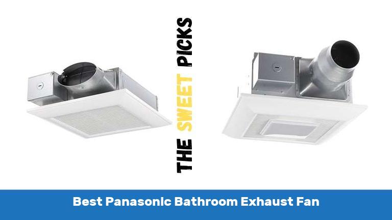 Best Panasonic Bathroom Exhaust Fan
