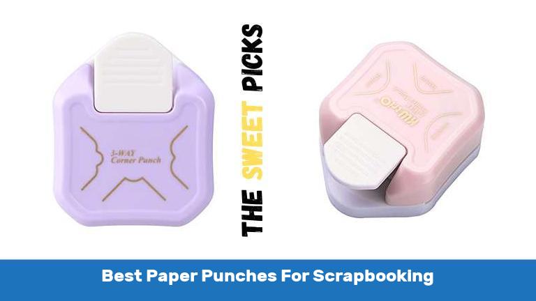 Best Paper Punches For Scrapbooking