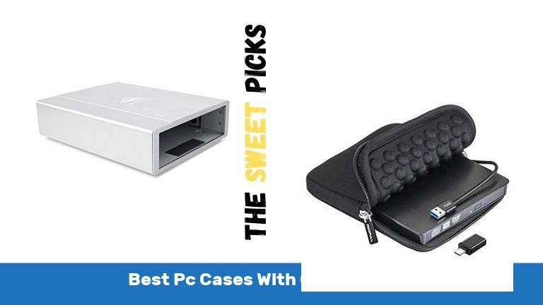 Best Pc Cases With Optical Drive