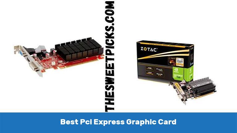 Best Pci Express Graphic Card