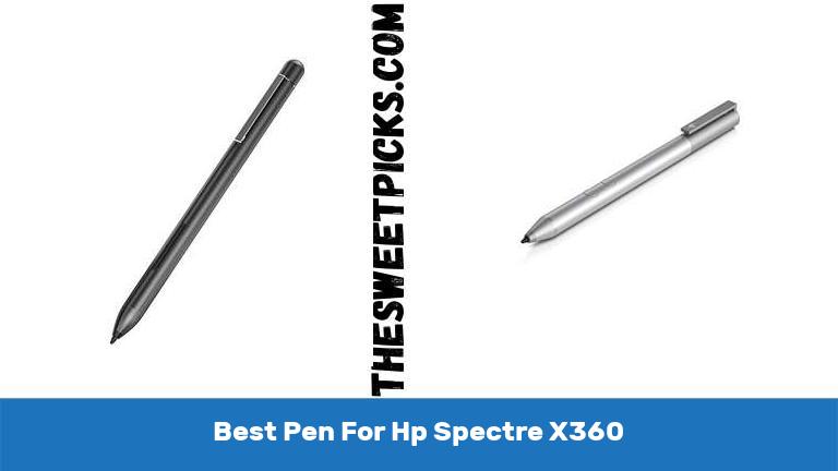 Best Pen For Hp Spectre X360