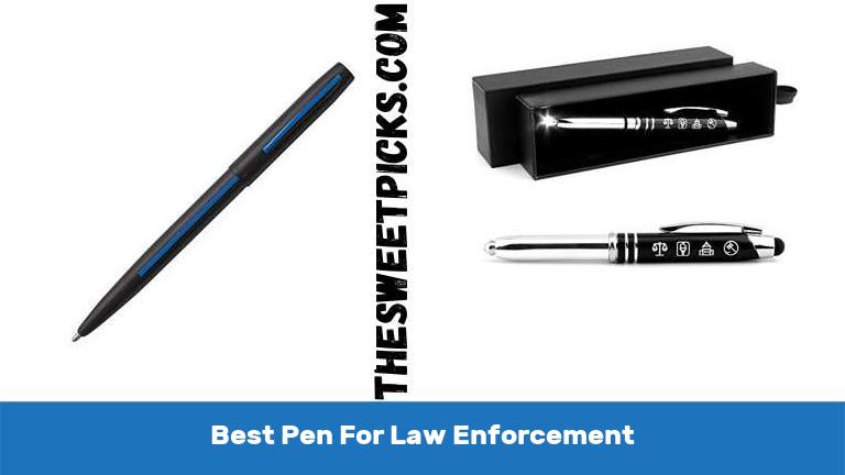 Best Pen For Law Enforcement