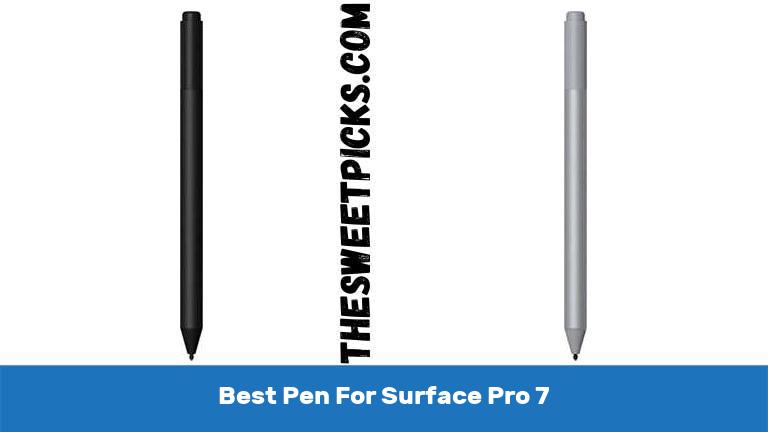 Best Pen For Surface Pro 7