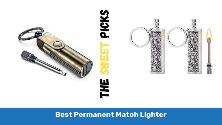 Best Permanent Match Lighter