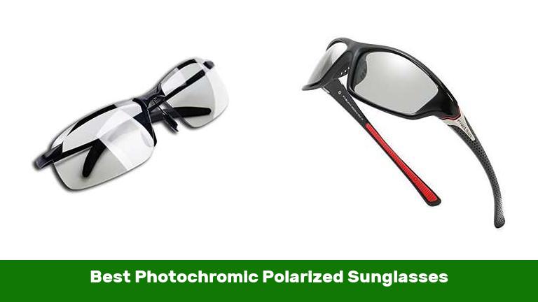 Best Photochromic Polarized Sunglasses