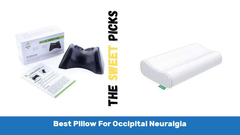 Best Pillow For Occipital Neuralgia