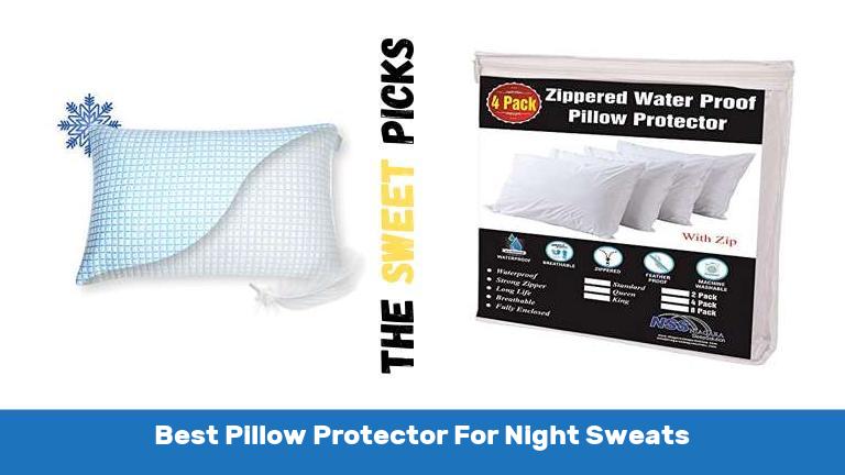 Best Pillow Protector For Night Sweats