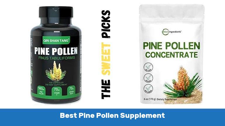 Best Pine Pollen Supplement