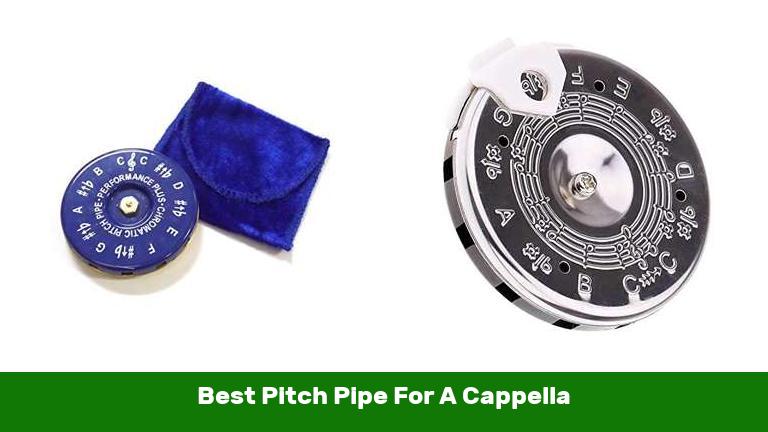 Best Pitch Pipe For A Cappella
