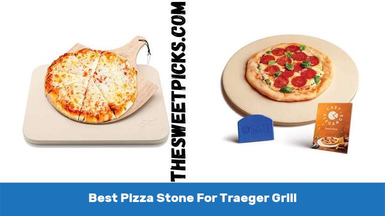 Best Pizza Stone For Traeger Grill