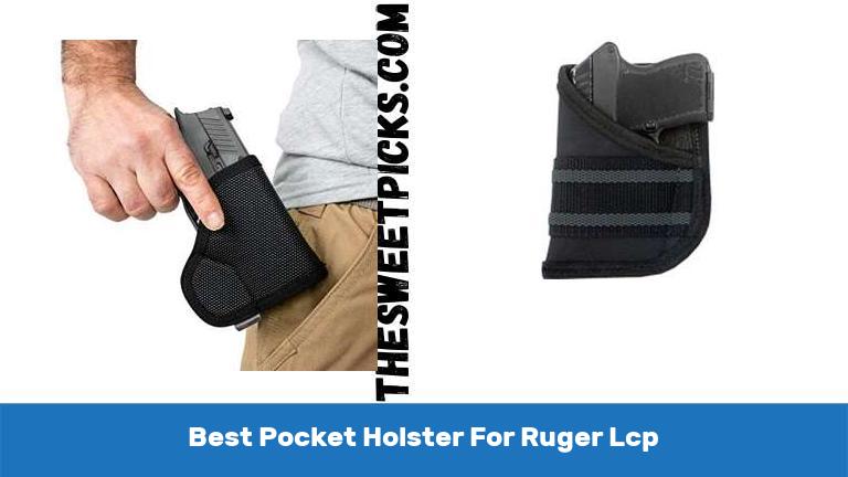Best Pocket Holster For Ruger Lcp
